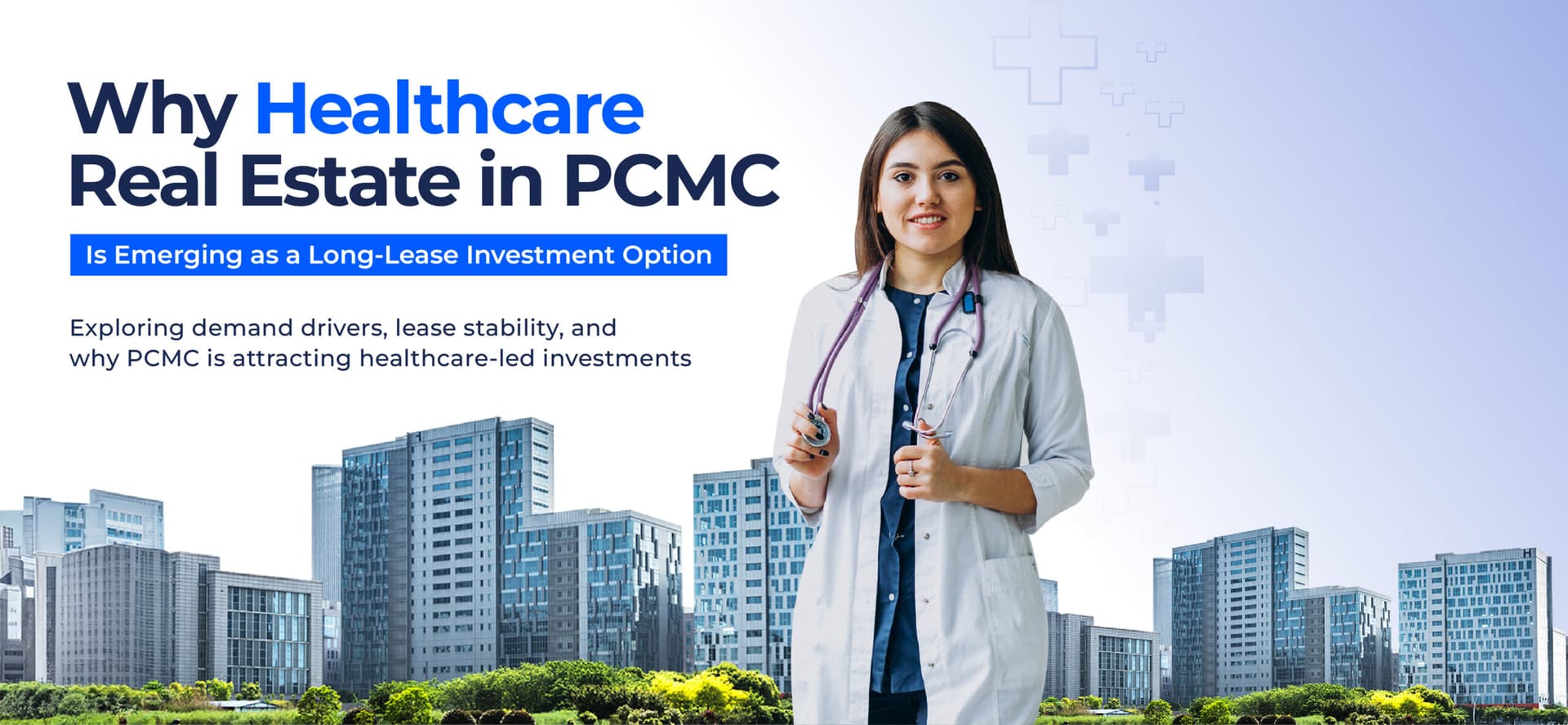 Why Healthcare Real Estate in PCMC Is Emerging as a Long-Lease Investment Option